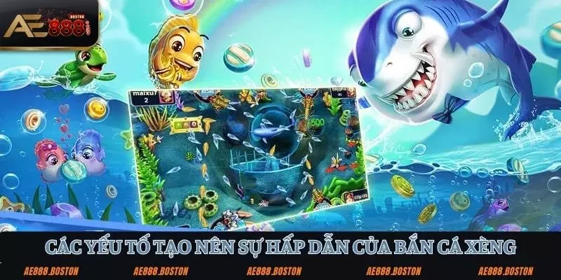 Bắn Cá Xèng – Cuộc Chiến Săn Cá Đỉnh Cao Tại AE888 Sức hấp dẫn của bắn cá xèng xuất phát từ nhiều yếu tố