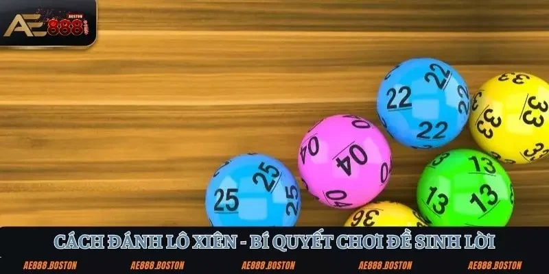 cách đánh lô xiên