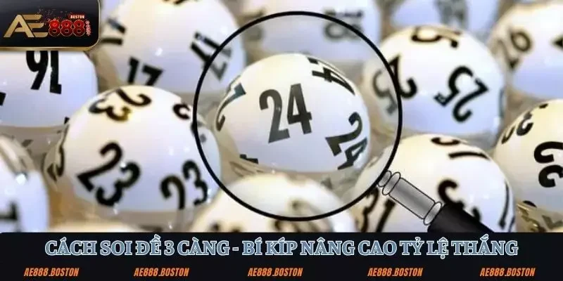 cách soi đề 3 càng