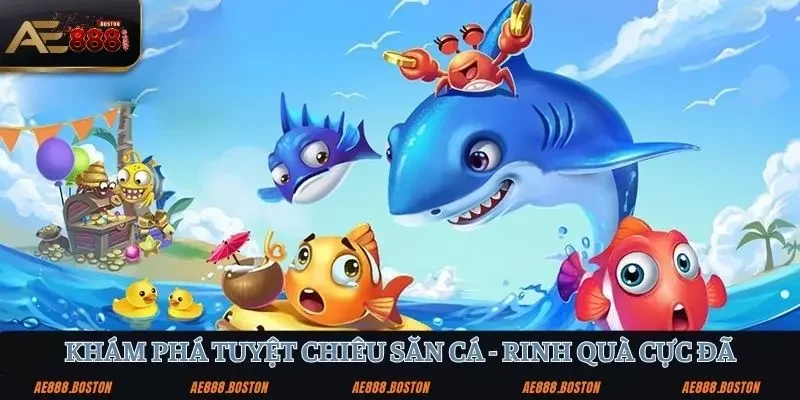 Vua Bắn Cá – Trải Nghiệm Đỉnh Cao Thiện Xạ Biển Cả AE888 Khám phá tuyệt chiêu vua bắn cá, rinh quà cực đã tại AE888